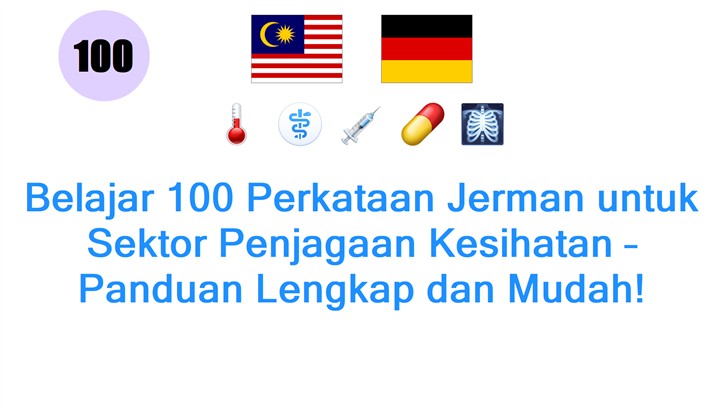 Belajar 100 Perkataan Jerman untuk Sektor Penjagaan Kesihatan – Panduan Lengkap dan Mudah!